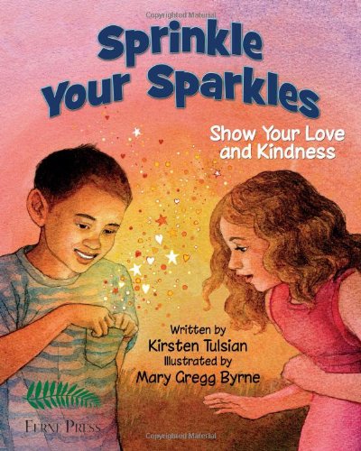 Beispielbild fr Sprinkle Your Sparkles: Show Your Love and Kindness zum Verkauf von ThriftBooks-Atlanta