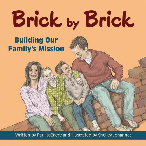 Stock image for Brick by Brick : Building Our Family's Mission for sale by Better World Books