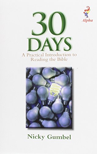 Beispielbild fr 30 Days : A Practical Introduction to Reading the Bible zum Verkauf von Better World Books