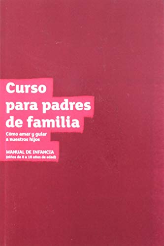 Imagen de archivo de The Parenting Children Course Guest Manual LatAm Edition a la venta por ThriftBooks-Atlanta