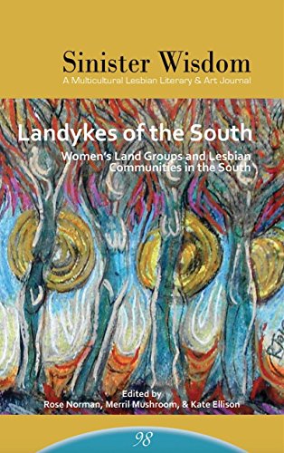 Beispielbild fr Landykes of the South: Women's Land Groups and Lesbian Communities in the South (Sinister Wisdom 98) zum Verkauf von ThriftBooks-Dallas