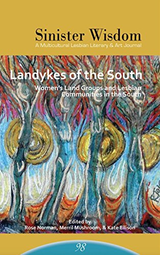Stock image for Landykes of the South: Women's Land Groups and Lesbian Communities in the South (Sinister Wisdom 98) for sale by ThriftBooks-Dallas