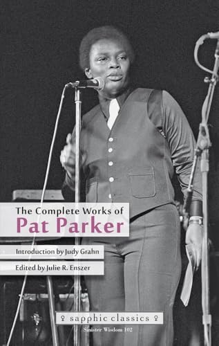 

The Complete Works of Pat Parker (Sapphic Classics)