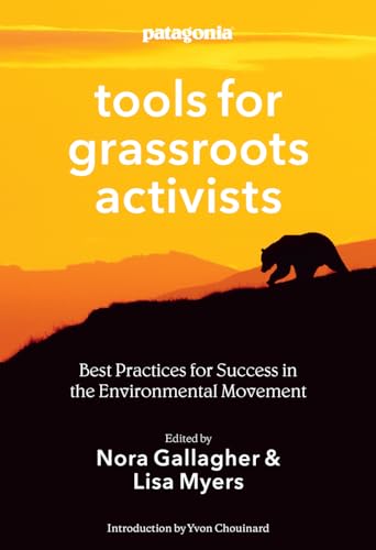 Imagen de archivo de Tools for Grassroots Activists Best Practices for Success in the Environmental Movement a la venta por A Good Read