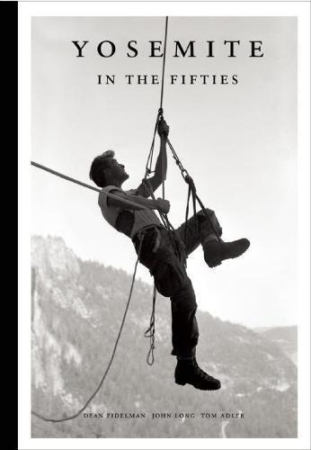 9781938340482: Yosemite in the Fifties: The Iron Age