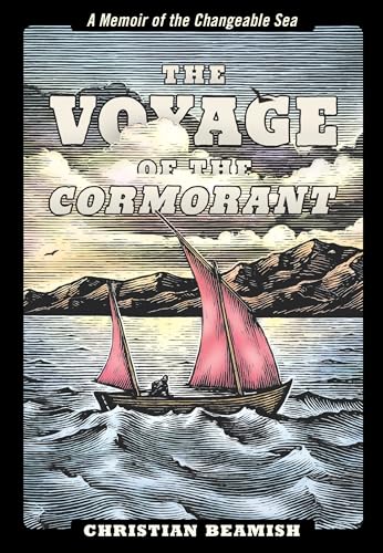 Stock image for The Voyage of the Cormorant: A Memoir of the Changeable Sea for sale by Street Store
