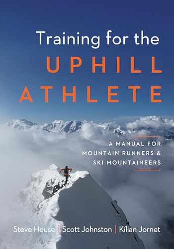 9781938340840: Training for the Uphill Athlete: A Manual for Mountain Runners and Ski Mountaineers