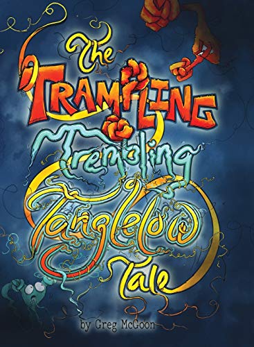 Beispielbild fr The Trampling Trembling Tanglelow Tale (The Tanglelows) zum Verkauf von Books From California