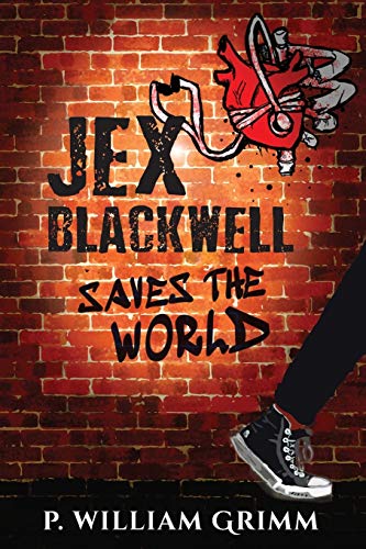 Beispielbild fr Jex Blackwell Saves the World zum Verkauf von AwesomeBooks