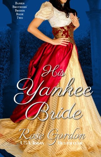 9781938352485: His Yankee Bride: 2 (Banks Brothers' Brides)