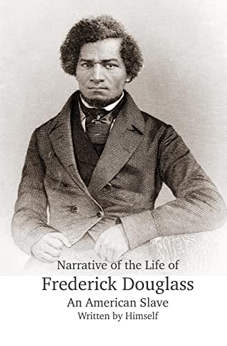 Stock image for Narrative of the Life of Frederick Douglass, An American Slave, Written by Himself for sale by Wrigley Books