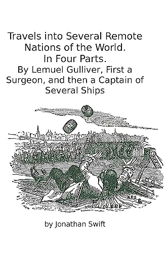 Imagen de archivo de Travels into Several Remote Nations of the World. In Four Parts.: By Lemuel Gulliver, First a Surgeon, and then a Captain of Several Ships a la venta por Lucky's Textbooks