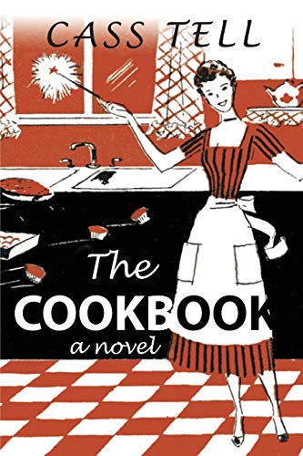 Beispielbild fr The Cookbook - A Novel zum Verkauf von Goodwill