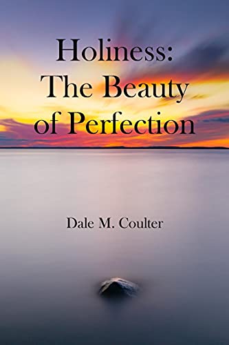 Stock image for Holiness: The Beauty of Perfection: The Beauty of Perfection: for sale by GreatBookPrices