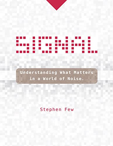 9781938377051: Signal: Understanding What Matters in a World of Noise