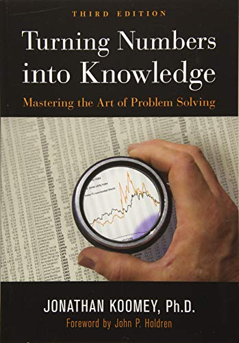 Imagen de archivo de Turning Numbers into Knowledge: Mastering the Art of Problem Solving a la venta por Lakeside Books