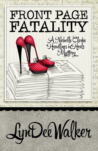 9781938383120: Front Page Fatality: Volume 1 (A Headlines in High Heels Mystery)