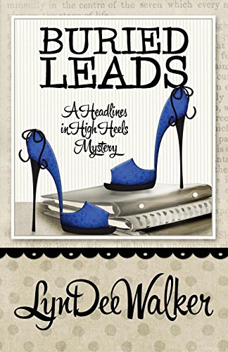 Beispielbild fr Buried Leads (A Headlines in High Heels Mystery) (Volume 2) zum Verkauf von Textbooks_Source