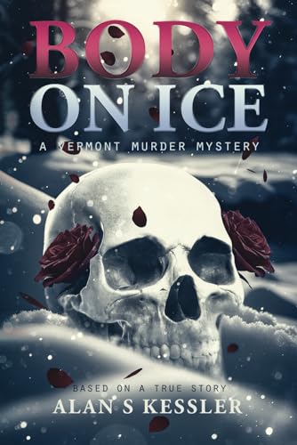 Stock image for Body on Ice: A Vermont Murder Mystery for sale by California Books