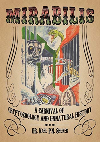 Beispielbild fr Mirabilis: A Carnival of Cryptozoology and Unnatural History zum Verkauf von WorldofBooks