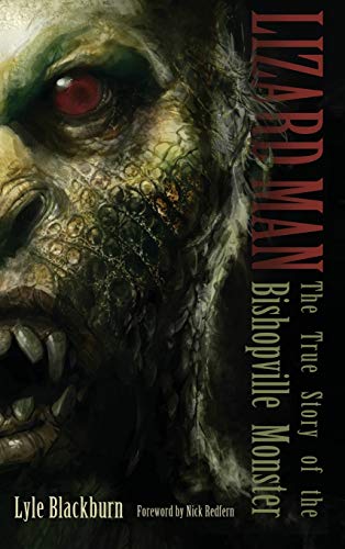 Beispielbild fr LIZARD MAN: The True Story of the Bishopville Monster zum Verkauf von WorldofBooks