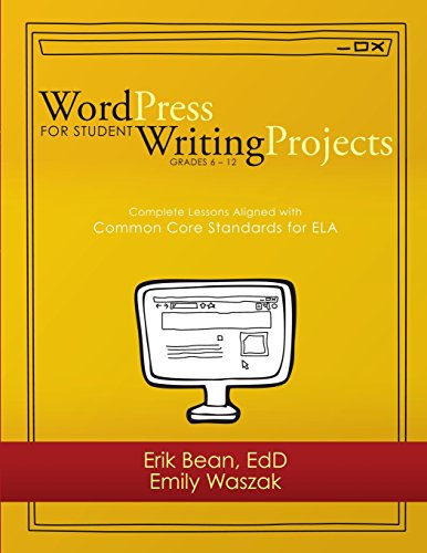 Stock image for Word Press for Student Writing Projects: Complete Lessons with Common Core Standards for ELA for sale by Lucky's Textbooks
