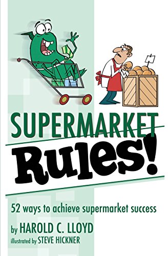 Stock image for Supermarket Rules! : 52 Ways to Achieve Supermarket Success for sale by Better World Books