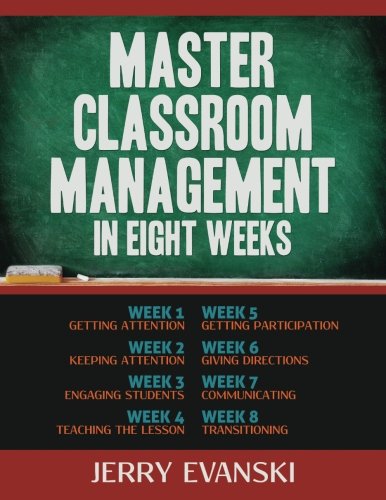 Stock image for Master Classroom Management in Eight Weeks for sale by Better World Books
