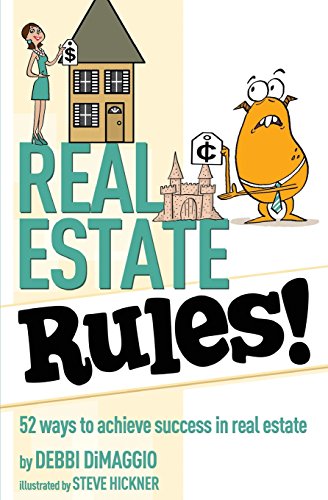 Beispielbild fr Real Estate Rules!: 52 ways to achieve success in real estate zum Verkauf von SecondSale