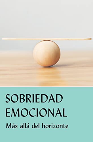 Beispielbild fr Sobriedad emocional: Ms all del horizonte (Spanish Edition) zum Verkauf von Red's Corner LLC