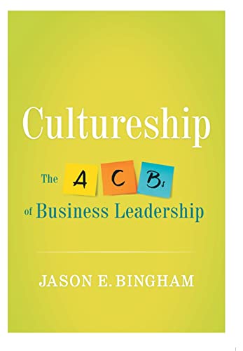 9781938416217: Cultureship: The ABCs of Business Leadership
