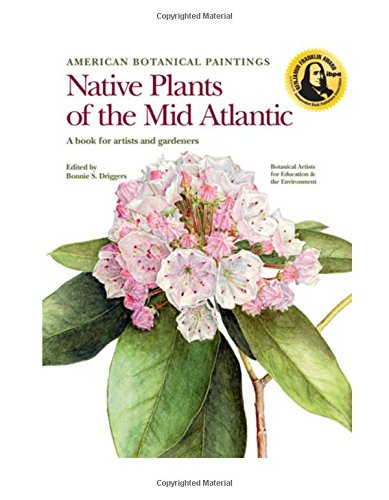 Stock image for American Botanical Paintings: Native Plants of the Mid Atlantic for sale by GF Books, Inc.