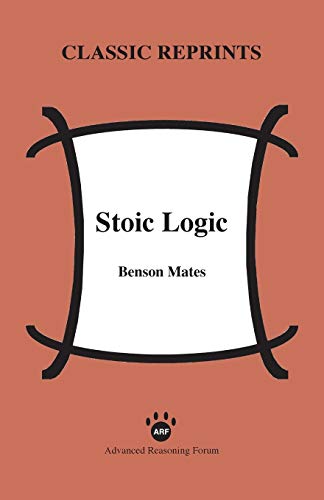Beispielbild fr Stoic Logic zum Verkauf von GF Books, Inc.