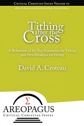 Imagen de archivo de Tithing After the Cross (Areopagus Critical Christian Issues) a la venta por -OnTimeBooks-