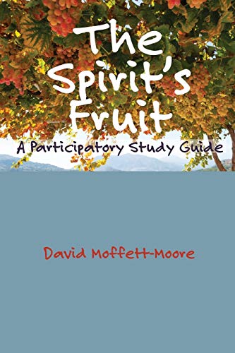 Stock image for The Spirit's Fruit: A Participatory Study Guide for sale by Ria Christie Collections