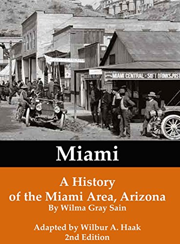Stock image for Miami: A History of the Miami Area, Arizona for sale by HPB-Emerald