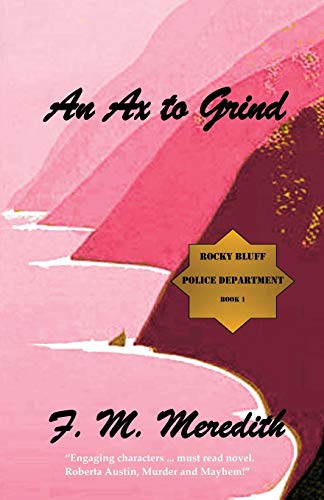 9781938436611: An Axe to Grind