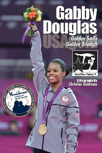 9781938438110: Gabby Douglas: Golden Smile, Golden Triumph: GymnStars Volume 4