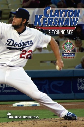 Stock image for Clayton Kershaw: Pitching Ace: SportStars Volume 4 for sale by ThriftBooks-Atlanta