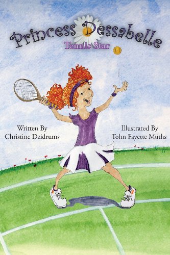 Stock image for Princess Dessabelle: Tennis Star for sale by ThriftBooks-Dallas