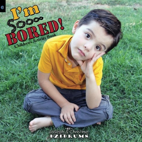 Imagen de archivo de I'm Sooo Bored!: Volume 1 a la venta por Revaluation Books