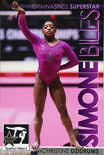 Beispielbild fr Simone Biles : Gymnstars Volume 6: Gymnastics Superstar zum Verkauf von Better World Books