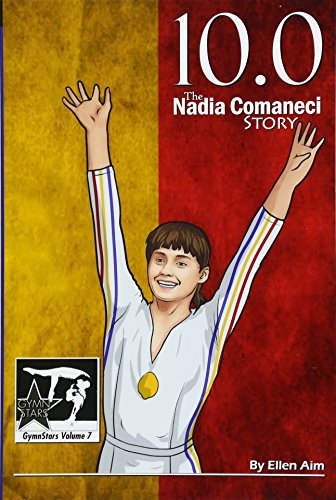 Beispielbild fr 10.0: The Nadia Comaneci Story (GymnStars) zum Verkauf von Goodwill of Colorado