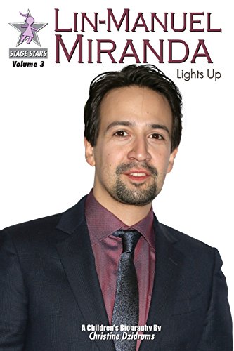 Stock image for Lin-Manuel Miranda: Lights Up: StageStars Volume 3 for sale by Jenson Books Inc