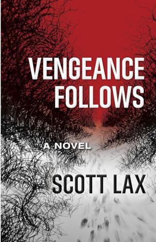 Stock image for Vengeance Follows: A Novel for sale by SecondSale