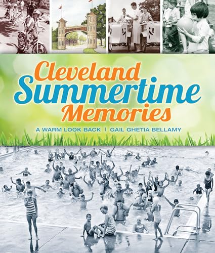 Stock image for Cleveland Summertime Memories: A Fond Look Back for sale by Archer's Used and Rare Books, Inc.