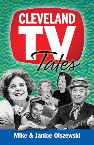 Beispielbild fr Cleveland TV Tales: Stories from the Golden Age of Local Television zum Verkauf von ZBK Books