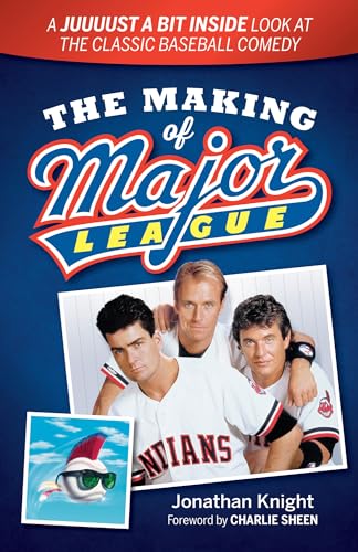 Beispielbild fr The Making of Major League: A Juuuust a Bit Inside Look at the Classic Baseball Comedy zum Verkauf von WorldofBooks