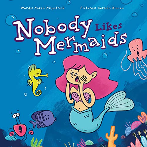 Stock image for Nobody Likes Mermaids? (Nobody Likes, 3) for sale by SecondSale