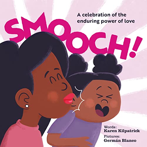 Beispielbild fr Smooch!: A Celebration of the Enduring Power of Love zum Verkauf von SecondSale